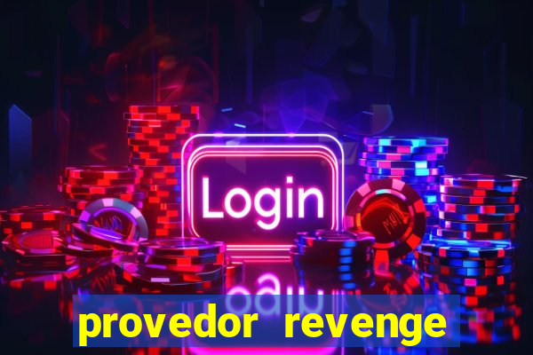 provedor revenge slots demo